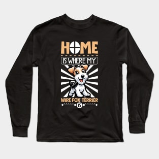 Home is with my Wire fox terrier Long Sleeve T-Shirt